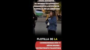 ¡ GAZA AGUANTA - EL MUNDO TE LEVANTA!  Activista Flotilla de la Libertad